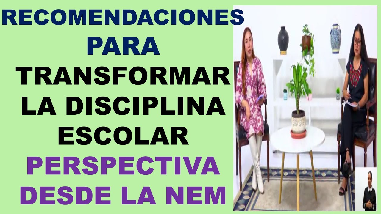 RECOMENDACIONES PARA TRANSFORMAR LA DISCIPLINA ESCOLAR (PERSPECTIVA ...