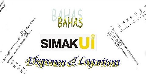 Soal Eksponen & Logaritma SIMAK UI (Kemampuan Dasar)