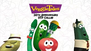 VeggieTales 30th Anniversary YTP Collab