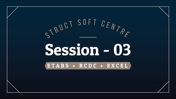 ETABS + RCDC + EXCEL (Live Session Day - 03) | 3rd January | Batch 07 I Civil Engineering I IS456
