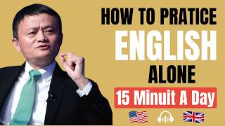 🎧 Why You Understand English but CAN’T Speak Fluently | Jack Ma’s Powerful Advice 🚀 | Part 12