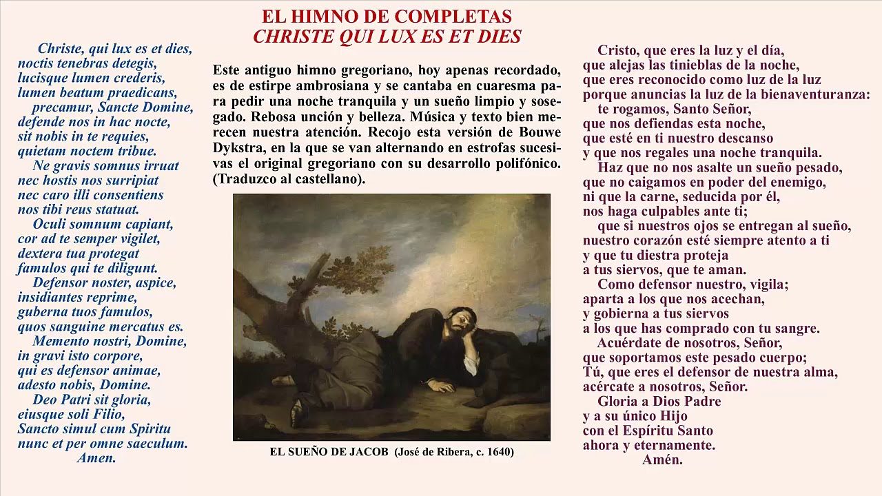 EL HIMNO GREGORIANO "CHRISTE QUI LUX ES ET DIES" YouTube