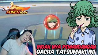 HARI HARI HOKI GACHA ITU NYATA !!! GAS TATSUMAKI BROK - OPM The Strongest