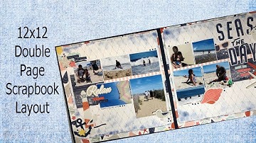 12x12 Double  page  scrapbook Process  / 10 Multi photo 2 pages scrapbooking layout / CTMH Vacation