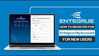 Entegrus MyAccount - New Users Registering
