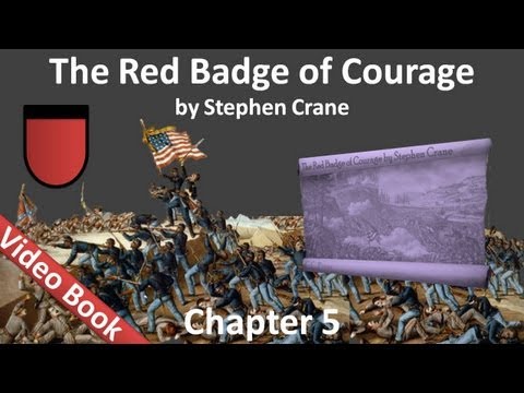 Chapter 05 - The Red Badge of Courage by Stephen C...