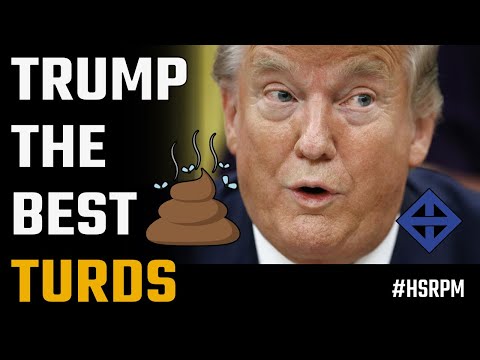 Donald Trump has the best turds