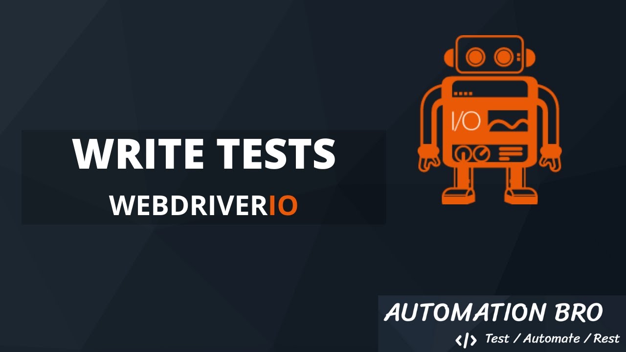 Write Tests - WebdriverIO Tutorial | #3