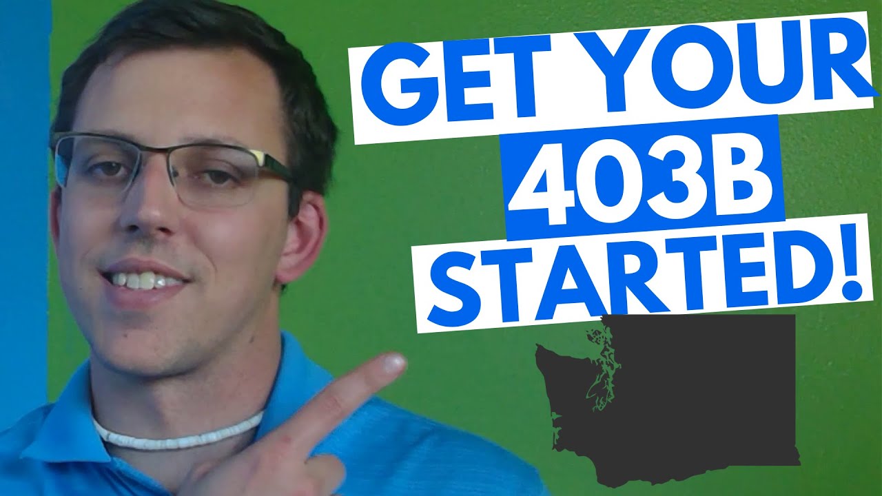 How To Enroll In A 403b Plan – Washington State School Districts