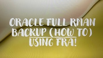 ORACLE FULL RMAN BACKUP (HOW TO) USING FRA!