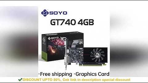 SOYO Graphics Cards NVIDIA GT740 4G GDDR3 128bit Video Card HDMI+DP+DVI For Desktop Gaming Computer