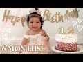 KAILIN TURNS 6 MONTHS! *everything gone wrong*