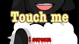 touch me i scream//amada the adventure//CG//meme