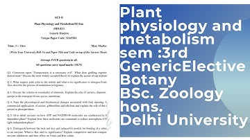 Plant Physiology and Metabolis Generic Elective 3rd sem. Botany Paper for BSc/BA Delhi University
