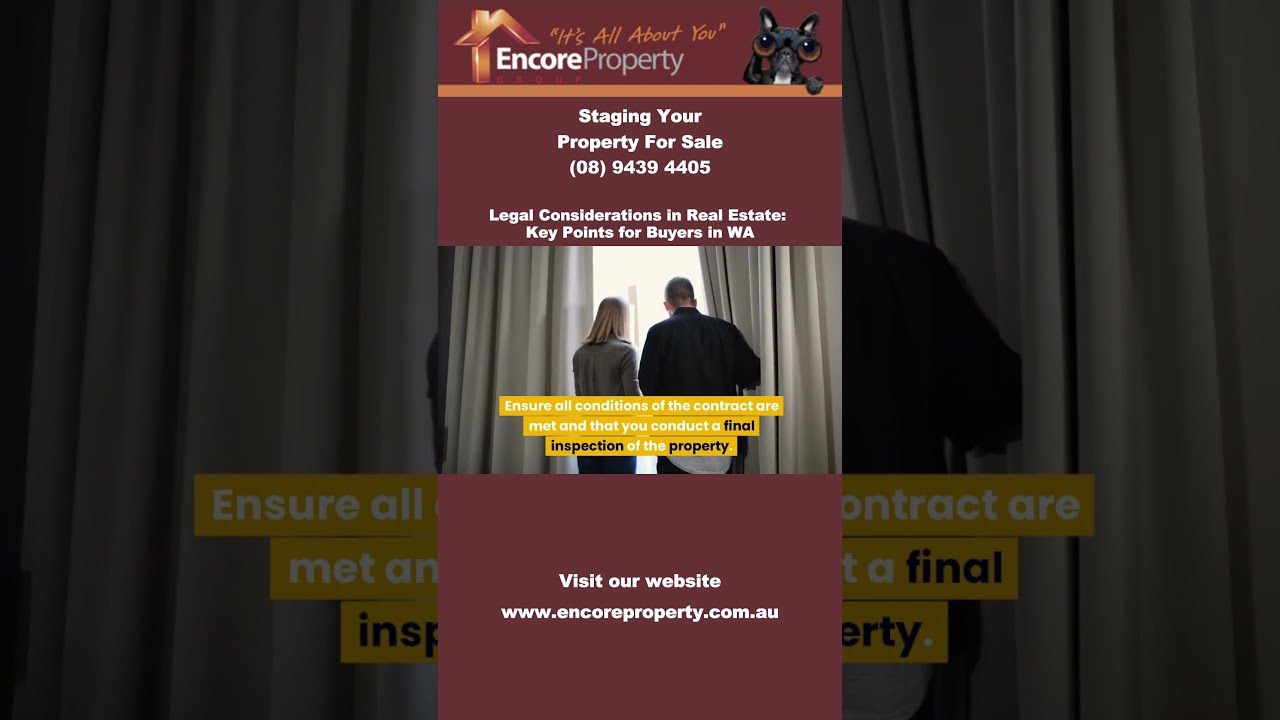 Legal Considerations in Real Estate: Key Points for Buyers in Kwinana Part 7 | Encore Property Group