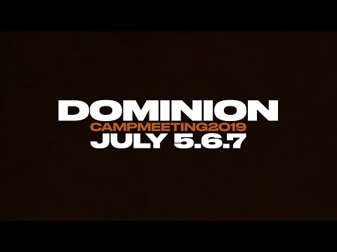 Dominion Camp Meeting 2019
