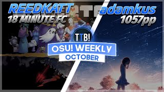 Everything Will Freeze On Piano, Reedkatt 18 Minute FC, adamkus 1057pp Play &amp; more! osu! Weekly #151