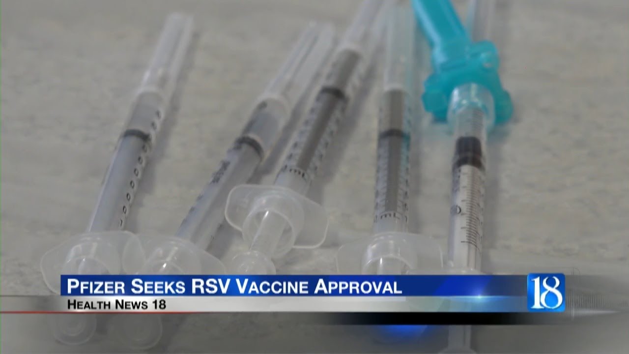 Health News 18: Pfizer Seeks RSV Vaccine Approval - YouTube