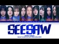 VOSTFR TWICE 트와이스 SEESAW Color Coded Lyrics Français Rom Han 가사 mp3