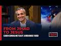 From Jihad to Jesus with Mohamad Faridi on The Truth & Liberty Show