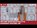 HM Amit Shah holds rally in Ranaghat Dakshin, West Bengal