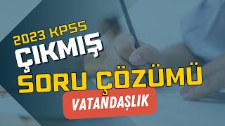 2023 Kpss Vatandaşlik Çikmiş Soru Çözümü Kpss Vatandaşlik