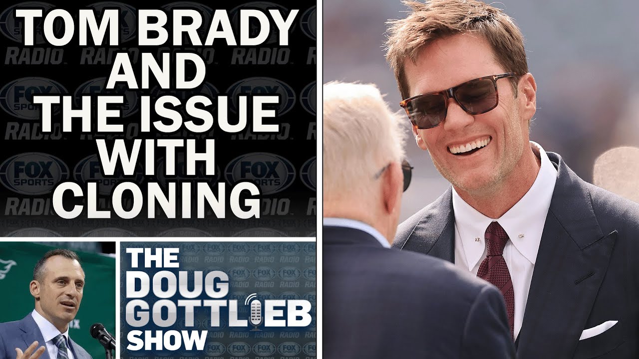 Doug Gottlieb: Tom Brady Clones His Dog — On Brand and Creepy