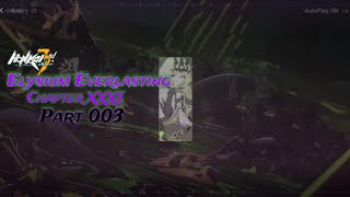 Honkai Impact 3rd, Chapter XXXI: Elysium Everlasting , Part 003