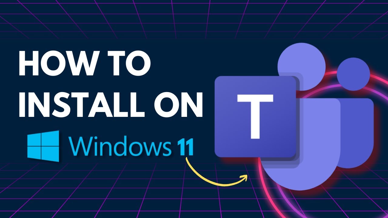 How to Install Microsoft Teams on Windows 11 Quick Tutorial 2026
