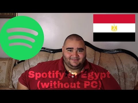 Spotify in EGYPT (without PC)