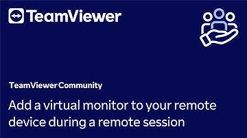 Add a virtual monitor to your remote device