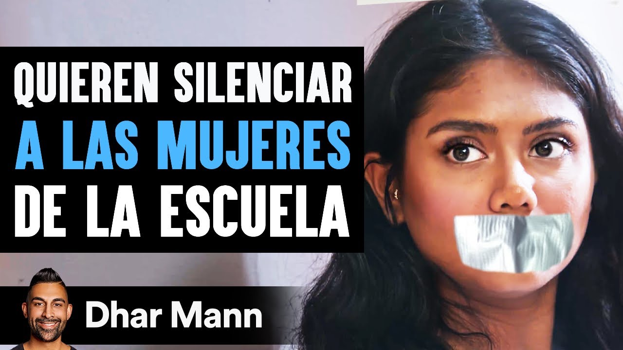 Quieren Silenciar A Las Mujeres De La Escuela | Dhar Mann Studios