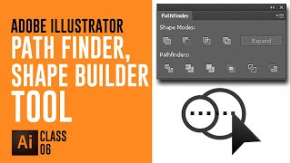 Adobe Illustrator Training - Class 6 - Compound Shapes, Path Finder Tool , Shape Builder Tool