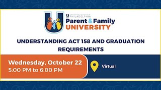 Understanding Act 158 Credits & Graduation Requirements  ||  Parent & Family University