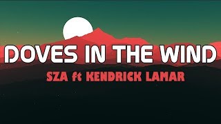 Video Sza -Doves In The Wind ft.Kendrick Lamar (Lyrics/Lyrics Video) download MP3, 3GP, MP4, WEBM, AVI, FLV Juli 2018 Video Sza -Doves In The Wind ft.Kendrick Lamar (Lyrics/Lyrics Video) download MP3, 3GP, MP4, WEBM, AVI, FLV Juli 2018