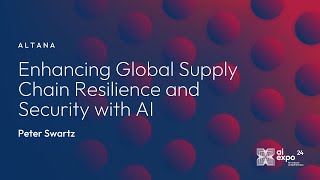 Enhancing Global Supply Chain Resilience and Security with AI