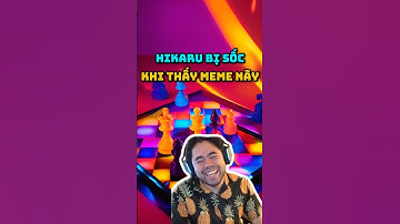 hikaru không thể ngừng cười khi thấy bản thân như thế này #chess #covualogic