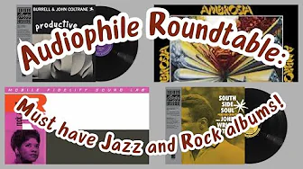 Live Audiophile Roundtable: Reviews and vinyl news  of the week + must HAVE Jazz and Rock albums!