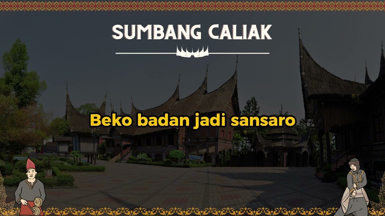 Karaoke Lagu Adat Minangkabau | Sumbang Caliak – Pendidikan Karakter