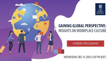Gaining Global Perspective: Insights on Workplace Culture