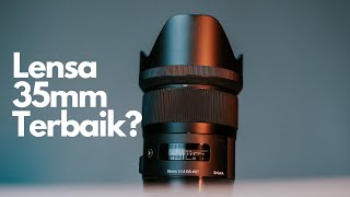 Review Sigma 35mm f1.4 DG HSM Art: Hampir Sempurna!