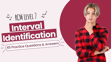 RCM Level 7 Interval Identification (2024): 45 Practice Q&A in 9 minutes