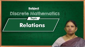 LEC22| Discrete Mathematics | Relations by Dr. K. Pushpa Rani