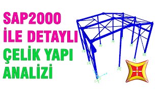 SAP2000 Detaylı Çelik Yapı Analizi  Depo Amaçlı Hangar Tipi Yapı