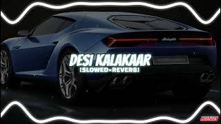 DESI KALAKAAR - HONEY 3.O | Slowed + Reverb Song @Marnary