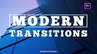 Modern Transitions Premiere Pro Presets