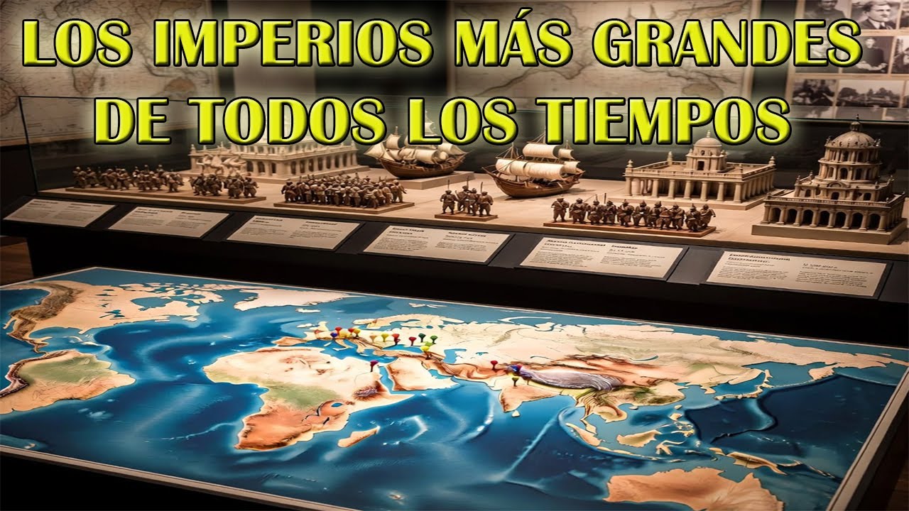 Los 5 IMPERIOS MAS GRANDES de la Historia - YouTube