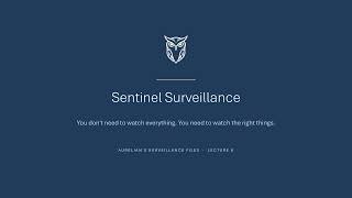Field Note Sentinel Surveillance Watch What Matters