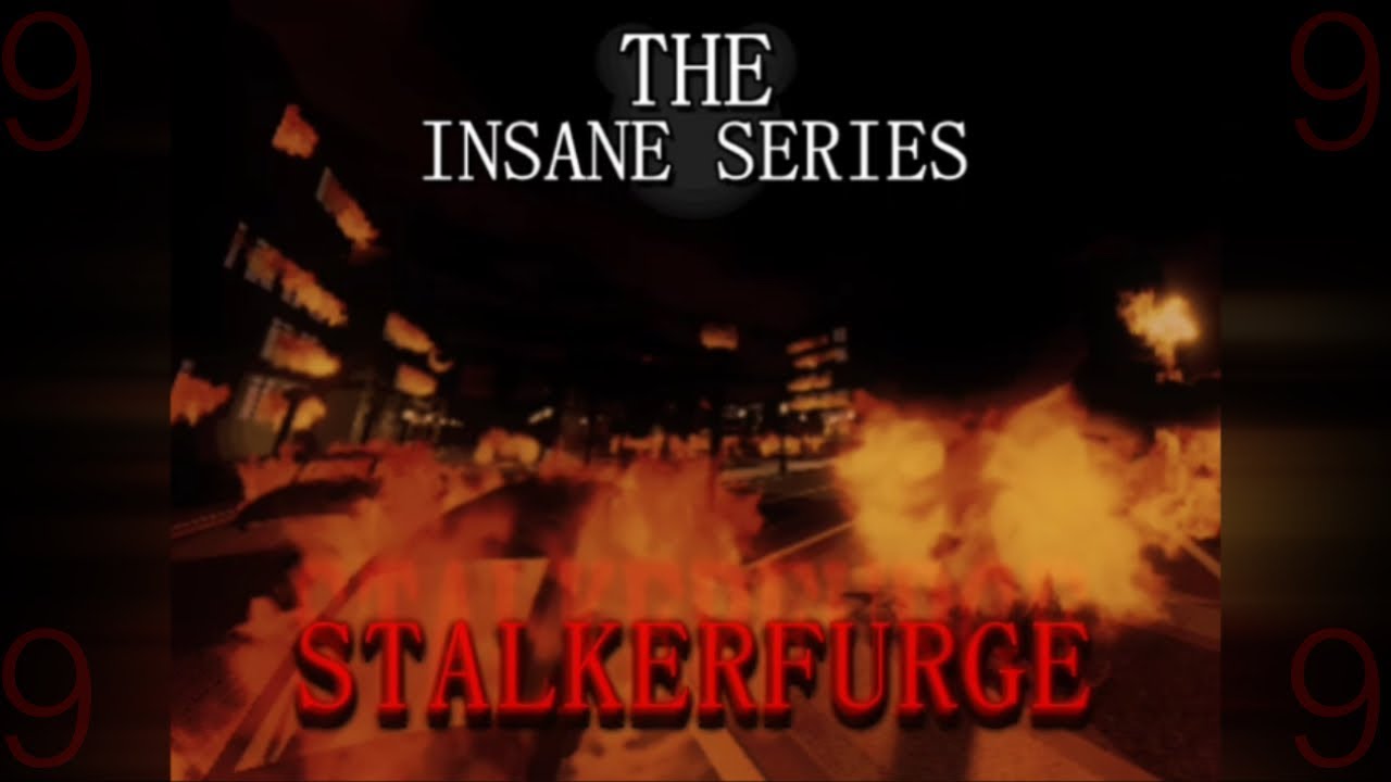 (EXTRA) Stalkerfurge - The Insane Series: Chapter 9 OST