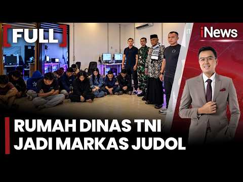 RUMAH DINAS TNI JADI MARKAS JUDOL! 11 Operator Ditangkap, KSAD Janji Tindak Tegas |iNews Prime 8/10